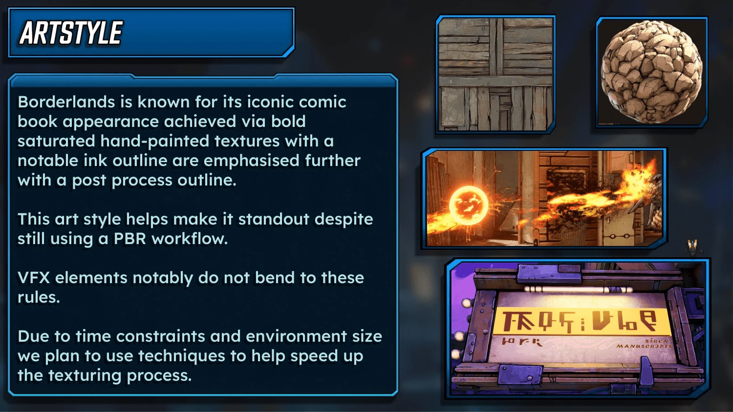 An art bible slide titled Artstyle. The text says Borderlands is known for its comic book look, achieved with bold saturated hand-painted textures and an ink outline emphasised further by a post process outline, that it stands out despite using a PBR workflow, that VFX do not follow these rules, and that we planned techniques to speed up texturing. Beside it are Borderlands 3 references: a painted wooden panel, a rock sphere, a fireball and a painted sign.