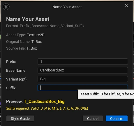The Name Your Asset dialogue for an imported Texture2D, with Prefix T, Base Name CardboardBox and Variant Big filled in, an empty Suffix field, a yellow preview reading T_CardboardBox_Big and a note that a suffix is required, listing the valid suffixes